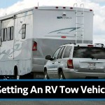 Getting An RV Tow Vehicle – Part 4. Final Decisions And Purchases